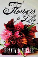 Flowers for Lilly 1615463925 Book Cover