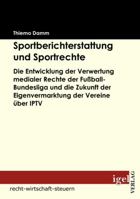 Sportberichterstattung Und Sportrechte 3868150552 Book Cover