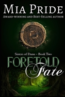 Foretold Fate 1542372453 Book Cover