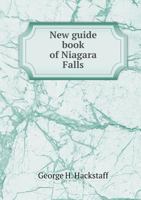 New Guide Book of Niagara Falls 5518680244 Book Cover