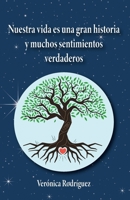 Nuestra vida es una gran historia y muchos sentimientos verdaderos 1685743412 Book Cover