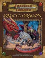 Races of the Dragon (Dungeons & Dragons Supplement) 0786939133 Book Cover