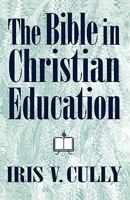 The Bible in Christian Education 0800628063 Book Cover
