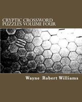 Cryptic Crossword Puzzles Volume Four 1494808900 Book Cover