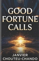 Good Fortune Calls B0BRC4KCRL Book Cover