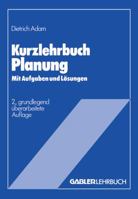 Kurzlehrbuch Planung: Mit Aufgaben Und Losungen 3409346120 Book Cover