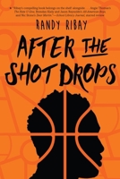 After the Shot Drops 1328702278 Book Cover
