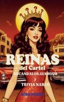 Reinas del Cartel: Escándalos, Glamour y Trivia Narco (Spanish Edition) B0FNKVJ4DS Book Cover