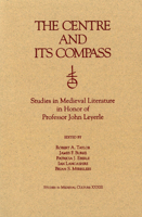 The Centre and Its Compass: Studies in Medieval Literature in Honor of Professor John Leyerle 187928829X Book Cover