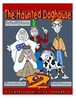 The Haunted Doghouse - Book 2 1675600635 Book Cover