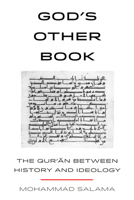 God's Other Book: The Qur'an Between History and Ideology 0520391845 Book Cover