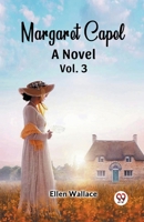 Margaret Capel A Novel vol. 3 9363058654 Book Cover