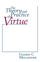 Theory and Practice Of Virtue 0268018529 Book Cover