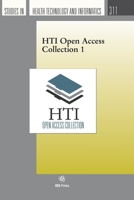HTI Open Access Collection 1 (Studies in Health Technology and Informatics, 311) 1643684620 Book Cover