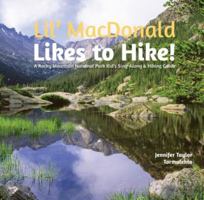 Lil' MacDonald Likes to Hike!: A Rocky Mountain National Park Kid's Sing-Along & Hiking Guide 1555664512 Book Cover