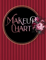 Makeup Chart: Practice and Record Your Makeup Looks 8.5 x 11 1706284209 Book Cover