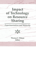 Impact of Technology on Resource Sharing: Experimentation and Maturity 0367402386 Book Cover