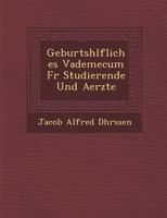 Geburtsh Lfliches Vademecum Fur Studierende Und Aerzte 1249992702 Book Cover