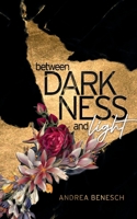Between Darkness and Light: Gedichte 3754316710 Book Cover