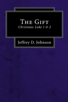 The Gift (Stapled Booklet): Christmas: Luke 1 & 2 1556350821 Book Cover