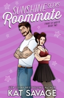 Sunshine Seeks Roommate: A Grumpy x Sunshine Roommates Rom Com (Family of Misfits) B0H1R83XF4 Book Cover