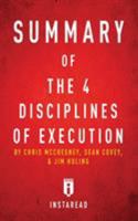 Summary of The 4 Disciplines of Execution: by Chris McChesney, Sean Covey, and Jim Huling | Includes Analysis 1683784952 Book Cover