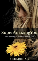 SuperAmazingYou 1637817274 Book Cover