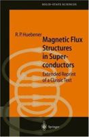 Magnetic Flux Structures in Superconductors 3540679537 Book Cover