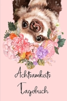 Achtsamkeits Tagebuch: Achtsamkeitstagebuch f�r M�dchen f�r mehr Achtsamkeit, Dankbarkeit und Gl�ck im Alltag 1677120630 Book Cover