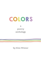 Colors - a poetry anthology 0578337541 Book Cover