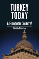 Turkey Today: A European Nation? (Anthem Politics and IR) 1843311739 Book Cover