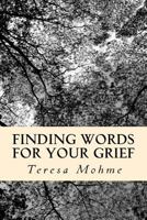 Finding Words for Your Grief: Weekly Topics Workbook 1985581566 Book Cover