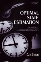 Optimal State Estimation: Kalman, H Infinity, and Nonlinear Approaches 0471708585 Book Cover