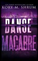 Danse Macabre: A Lou Thorne Thriller 1949577147 Book Cover