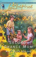 Second Chance Mom (Love Inspired #305) 0373873158 Book Cover