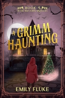 A Grimm Haunting: Book 4 of the Mari Fable Mysteries B0BPK4BQ87 Book Cover