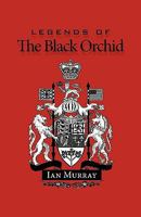 Legends of the Black Orchid 1450209955 Book Cover