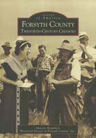 Forsyth County: Twentieth-Century Changes 0738506583 Book Cover