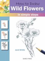 How to Draw Wild Flowers in Simple Steps 1844485641 Book Cover