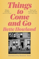 Things to Come and Go 1529035929 Book Cover