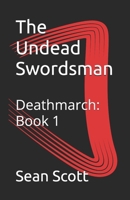 The Undead Swordsman B0HFB8VL6R Book Cover