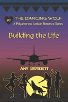 Building the Life 1976331471 Book Cover