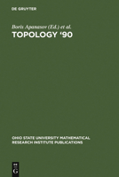 Topology '90 (Ohio State University Mathematical Research Institute Publications, No 1) 3110125986 Book Cover