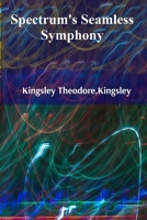 Spectrum's Seamless Symphony: Orchestrating Wireless Networks For Peak Performance And Reliability B0F491XLTL Book Cover