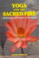 Yoga and the Sacred Fire 0940985756 Book Cover