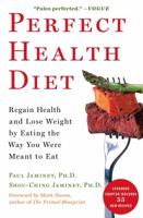 Perfect Health Diet: Regain Health and Lose Weight by Eating the Way You Were Meant to Eat 1451699158 Book Cover