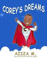 Corey's Dreams 1540645398 Book Cover