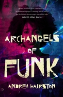 Archangels of Funk 125080728X Book Cover