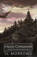 A Tragic Consequence B0D86JKW3W Book Cover