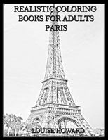 Realistic Coloring Books for Adults Paris 1985291460 Book Cover